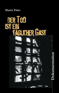 Der Tod ist ein täglicher Gast