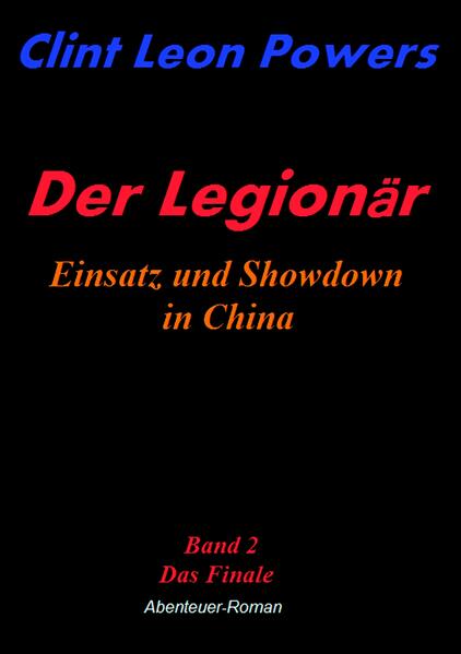 Der Legionär - Einsatz und Showdown in China