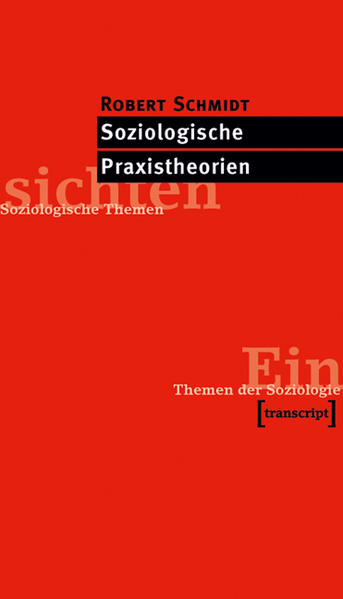 Soziologische Praxistheorien