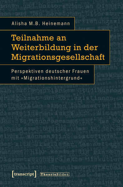 Teilnahme an Weiterbildung in der Migrationsgesellschaft