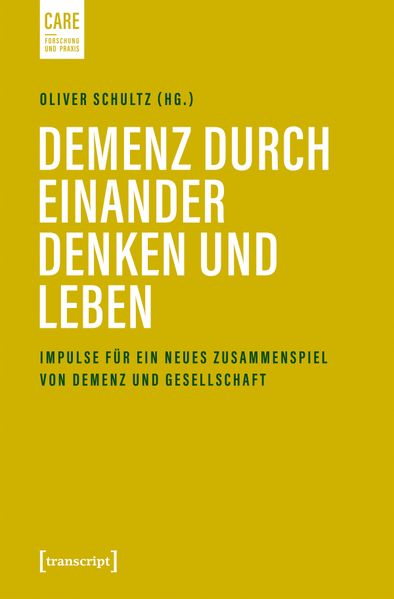 Demenz durch einander denken und leben