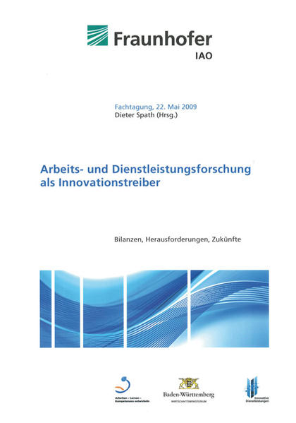 Arbeits- und Dienstleistungsforschung als Innovationstreiber.