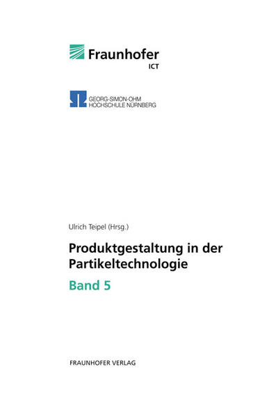 Produktgestaltung in der Partikeltechnologie - Band 5.