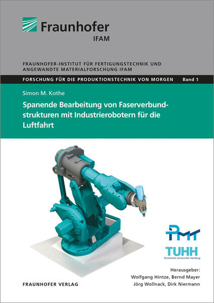 Spanende Bearbeitung von Faserverbundstrukturen mit Industrierobotern für die Luftfahrt.