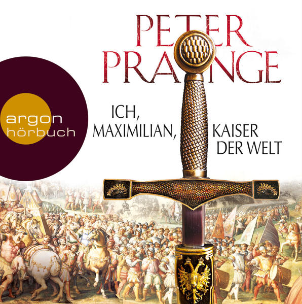 Ich, Maximilian, Kaiser der Welt