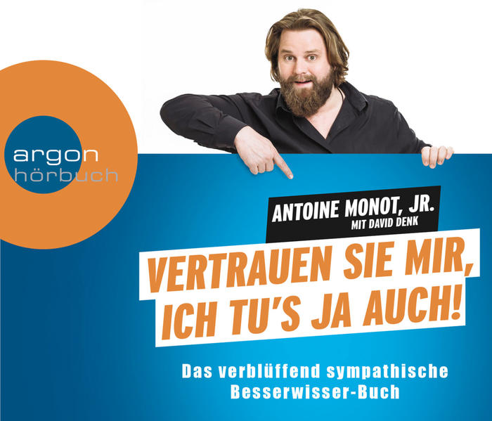 Vertrauen Sie mir, ich tu's ja auch
