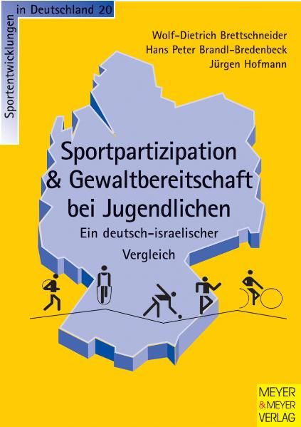 Sportpartizipation & Gewaltbereitschaft bei Jugendlichen - Ein deutsch-israelischer Vergleich
