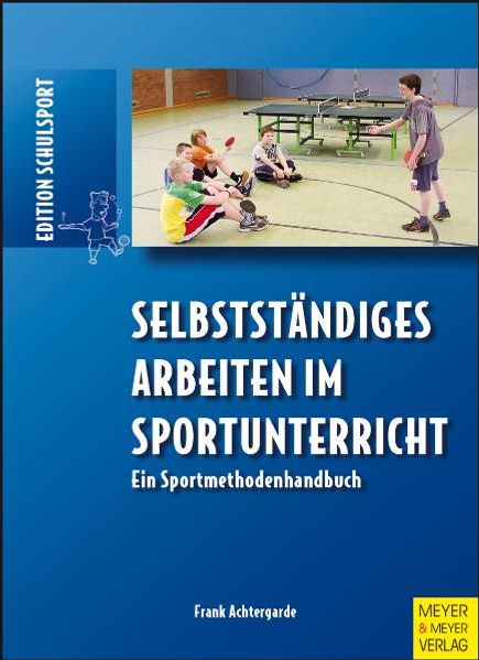 Selbstständiges Arbeiten im Sportunterricht