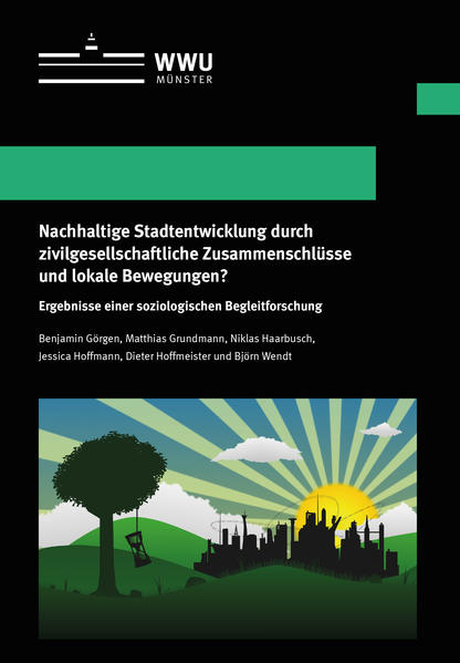 Nachhaltige Stadtentwicklung durch zivilgesellschaftliche Zusammenschlüsse und lokale Bewegungen?