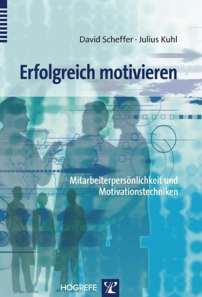 Erfolgreich motivieren