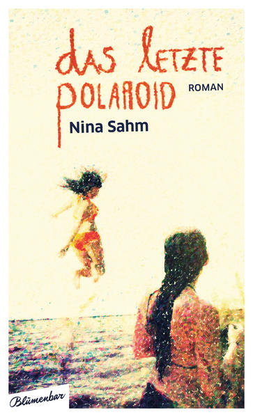 Das letzte Polaroid 