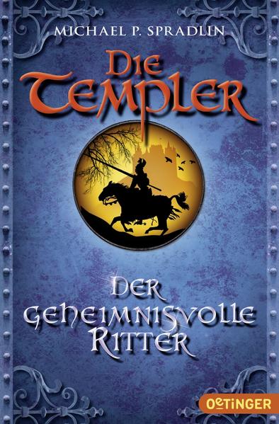Die Templer 3. Der geheimnisvolle Ritter