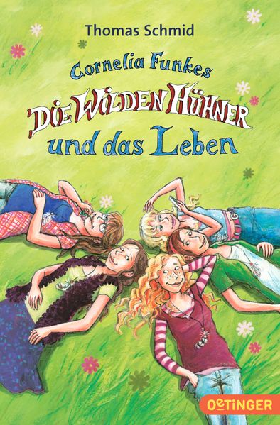 Die Wilden Hühner 6. Cornelia Funkes Die Wilden Hühner und das Leben