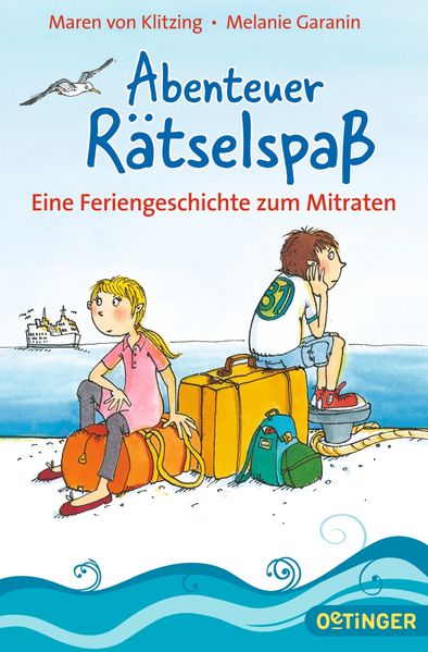 Abenteuer Rätselspaß 1. Eine Feriengeschichte zum Mitraten