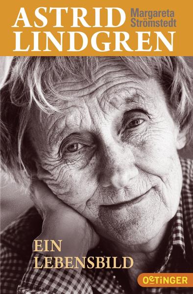 Astrid Lindgren. Ein Lebensbild