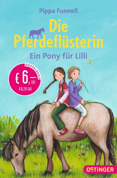 Die Pferdeflüsterin. Ein Pony für Lilli