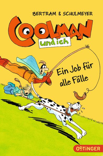 Coolman und ich 4. Ein Job für alle Fälle