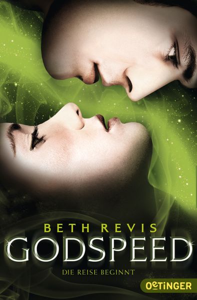 Godspeed 1. Die Reise beginnt