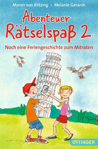 Abenteuer Rätselspaß 2. Noch eine Feriengeschichte zum Mitraten
