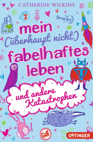Mein (überhaupt nicht) fabelhaftes Leben und andere Katastrophen