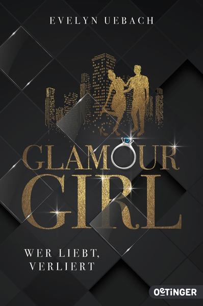 Glamour Girl 1. Wer liebt, verliert