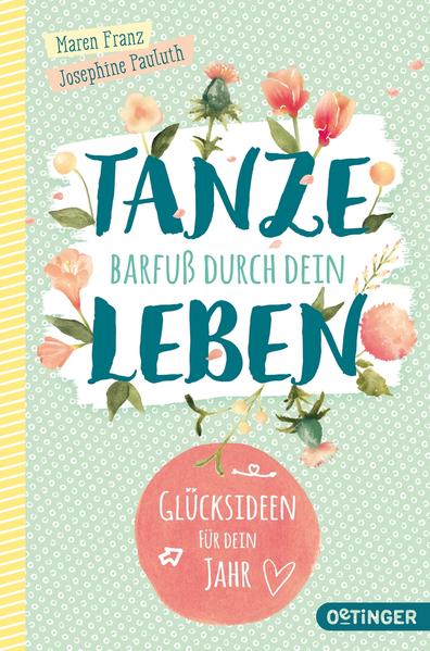 Tanze barfuß durch dein Leben