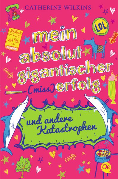 Mein absolut gigantischer (Miss)Erfolg und andere Katastrophen
