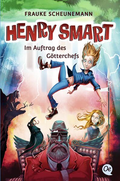 Henry Smart 1. Im Auftrag des Götterchefs