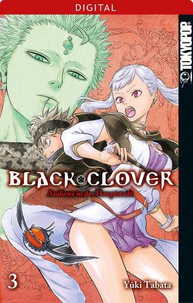 Black Clover 03: Audienz in der Hauptstadt