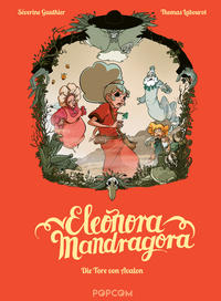Eleonora Mandragora 03: Die Tore von Avalon