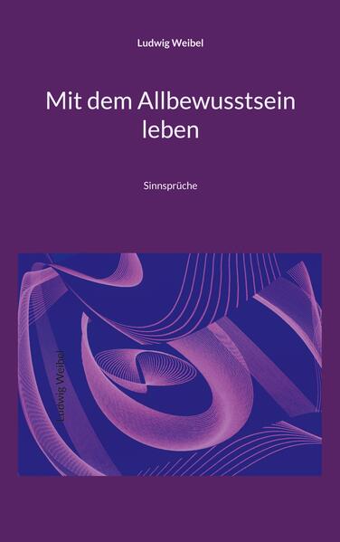 Mit dem Allbewusstsein leben