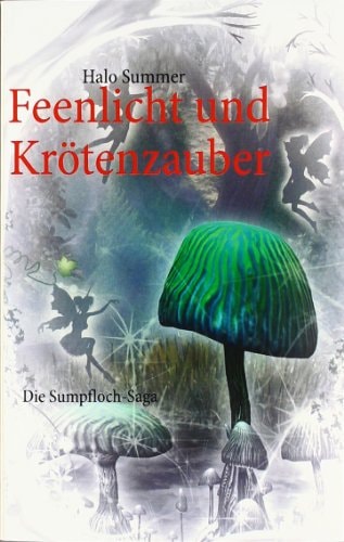 Feenlicht und Krötenzauber