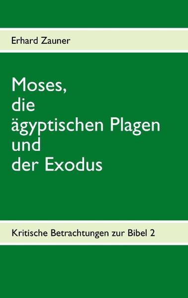 Moses, die ägyptischen Plagen und der Exodus