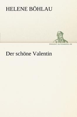 Der schöne Valentin