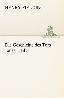 Die Geschichte des Tom Jones, Teil 3