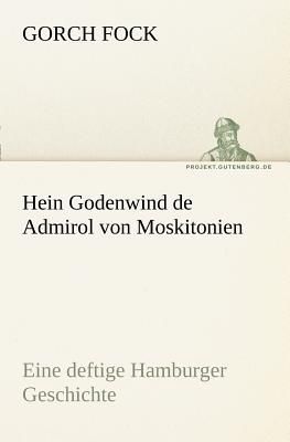 Hein Godenwind de Admirol von Moskitonien