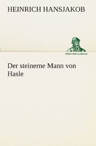 Der steinerne Mann von Hasle