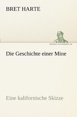 Die Geschichte einer Mine