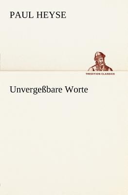 Unvergeßbare Worte
