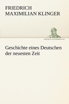 Geschichte eines Deutschen der neuesten Zeit
