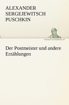 Der Postmeister und andere Erzählungen