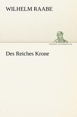 Des Reiches Krone