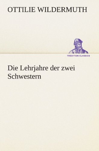 Die Lehrjahre Der Zwei Schwestern