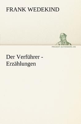 Der Verführer - Erzählungen