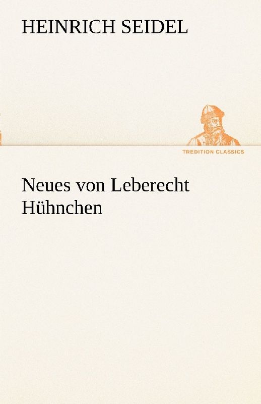 Neues von Leberecht Hühnchen