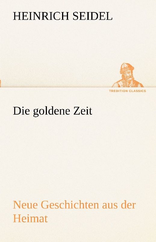 Die goldene Zeit