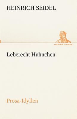 Leberecht Hühnchen