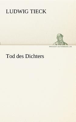 Tod des Dichters