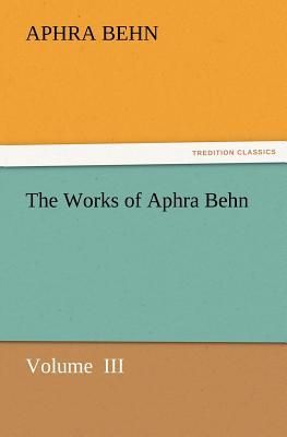 The Works of Aphra Behn