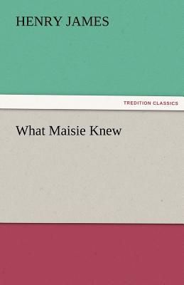 What Maisie Knew